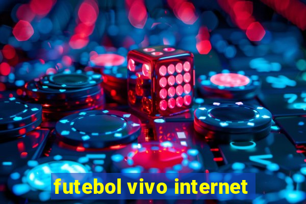 futebol vivo internet